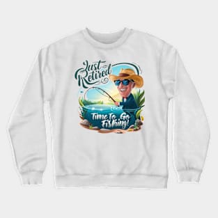 Funny Retirement Design - Just Retired Crewneck Sweatshirt